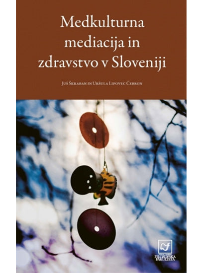 Medkulturna mediacija in zdravstvo v Sloveniji