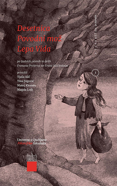 Desetnica ; Povodni mož ; Lepa Vida: po ljudskih pesmih in delih Franceta Prešerna ter Frana Milčinskega