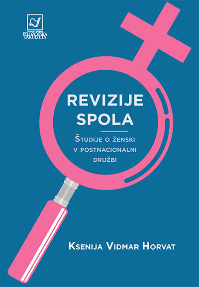 Revizije spola: študije o ženski v postnacionalni družbi