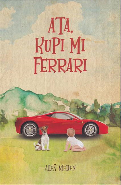 Ata, kupi mi ferrari