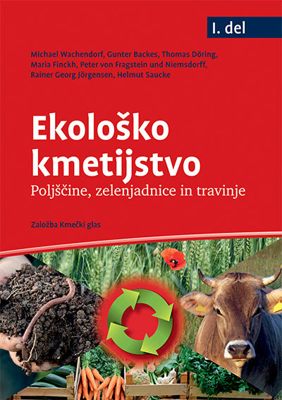 Ekološko kmetijstvo, 1. del, Poljščine, zelenjadnice in travinje
