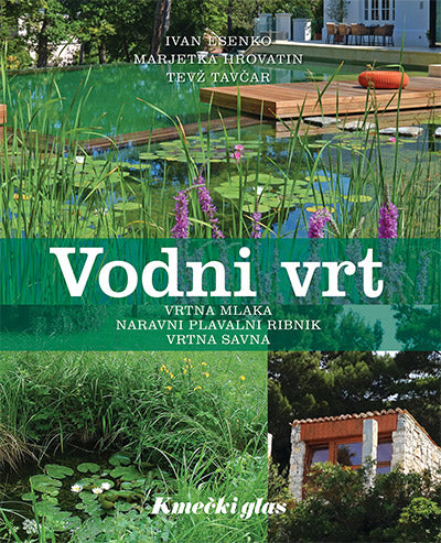 Vodni vrt: vrtna mlaka, naravni plavalni ribnik, vrtna savna