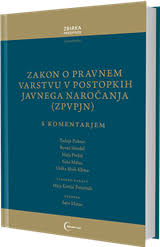 Zakon o pravnem varstvu v postopkih javnega naročanja (ZPVPJN) : (neuradno prečiščeno besedilo) : s komentarjem