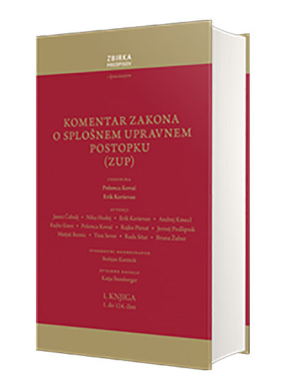 Komentar Zakona o splošnem upravnem postopku (ZUP) 1. in 2. knjiga