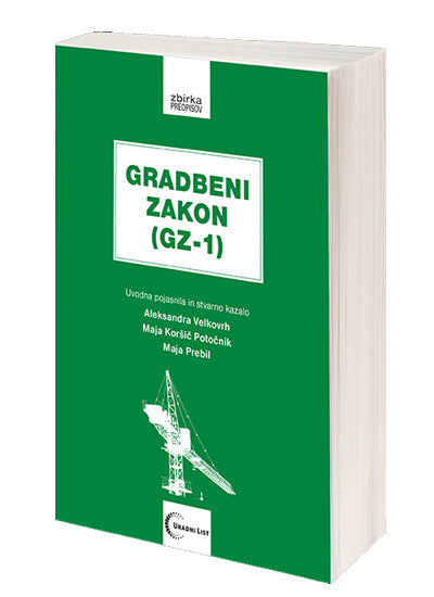 Gradbeni zakon (GZ-1): z uvodnimi pojasnili in stvarnim kazalom