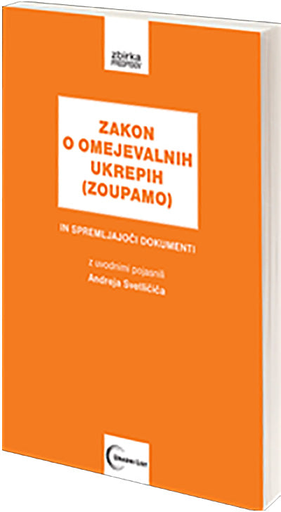 Zakon o omejevalnih ukrepih (ZOUPAMO) in spremljajoči dokumenti