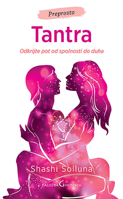 Tantra: odkrijte pot od spolnosti do duha