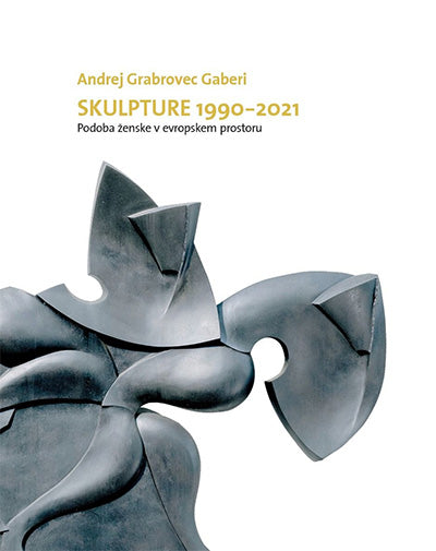 Skulpture (1990-2021): podoba ženske v evropskem prostoru