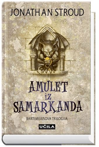 Amulet iz Samarkanda - Bartimejusova trilogija, 1. knjiga