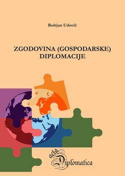 ZGODOVINA (GOSPODARSKE) DIPLOMACIJE