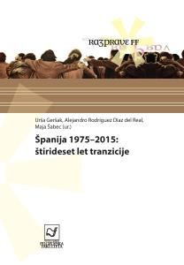Španija 1975-2015 - Štirideset let tranzicije