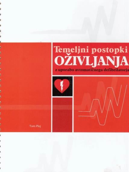 Temeljni postopki oživljanja z uporabo avtomatičnega defibrilatorja