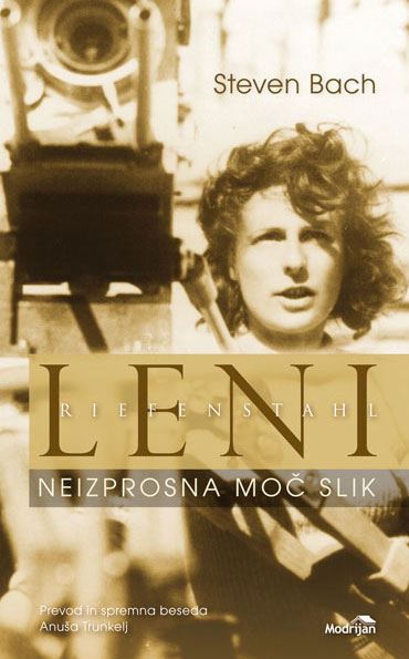 Leni Riefenstahl - Neizprosna moč slik
