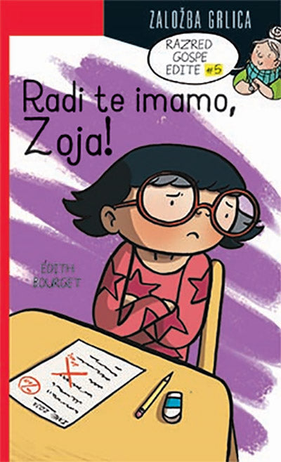 Radi te imamo, Zoja! (Razred gospe Edite, 5. knjiga)