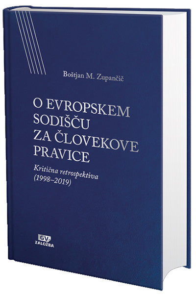 O Evropskem sodišču za človekove pravice: kritična retrospektiva (1998-2019)