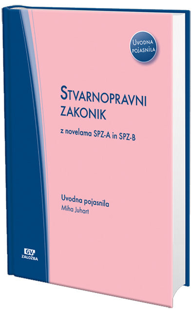 Stvarnopravni zakonik (SPZ): z novelama SPZ-A in SPZ-B