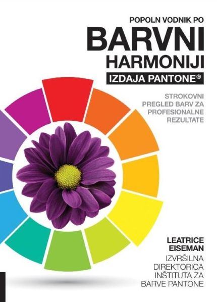 Popoln vodnik po barvni harmoniji: strokovni pregled barv za profesionalne rezultate