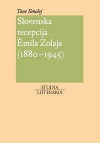 Slovenska recepcija Emila Zolaja (1880 – 1945)