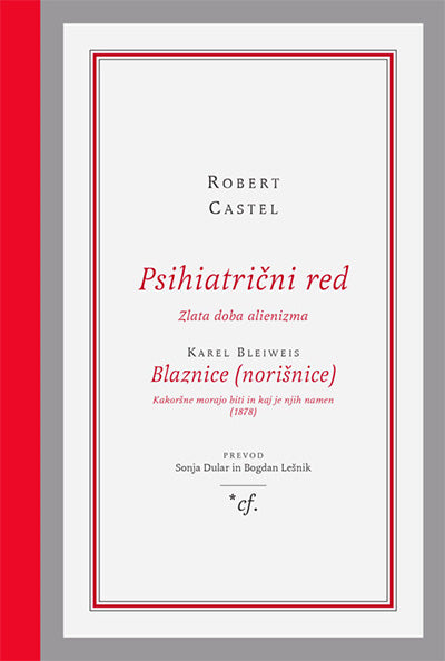 Psihiatrični red: zlata doba alienizma