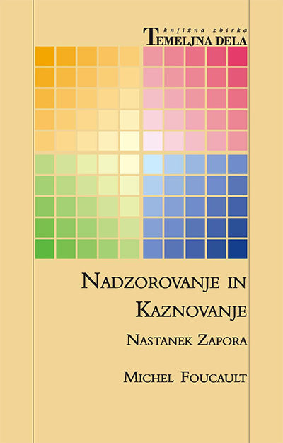 Nadzorovanje in kaznovanje: nastanek zapora