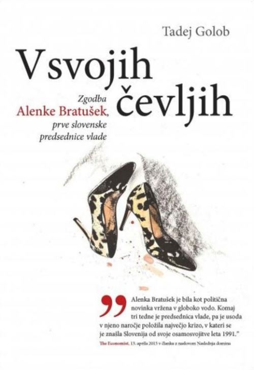 V svojih čevljih - Zgodba Alenke Bratušek, prve slovenske predsednice