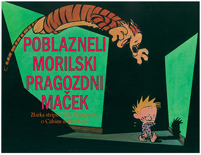 Poblazneli morilski pragozdni maček: zbirka stripov Billa Wattersona o Calvinu in Hobbesu