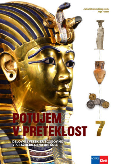 POTUJEM V PRETEKLOST 7 - DELOVNI ZVEZEK