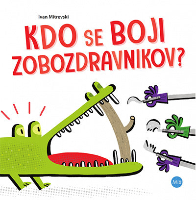 Kdo se boji zobozdravnikov?