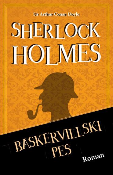 Sherlock Holmes. Baskervillski pes