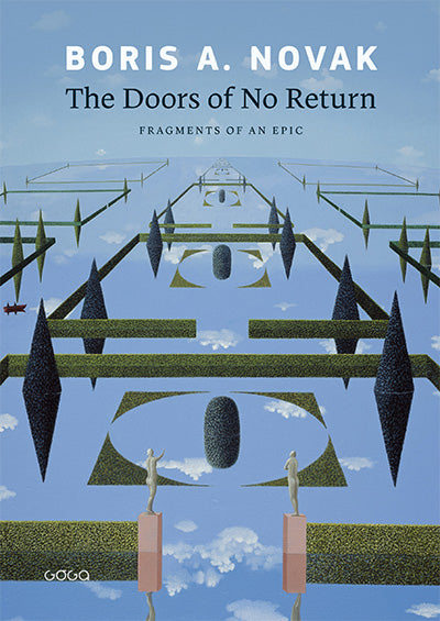 The doors of no return: fragments of an epic