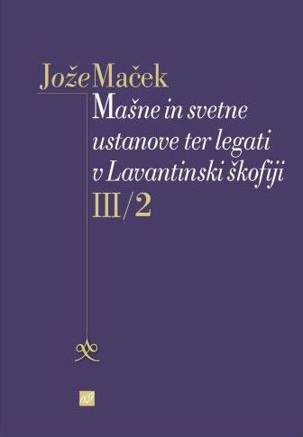 Mašne in svetne ustanove ter legati v Lavantinski škofiji