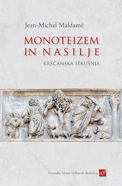 Monoteizem in nasilje: krščanska izkušnja