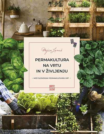 Permakultura na vrtu in v življenju