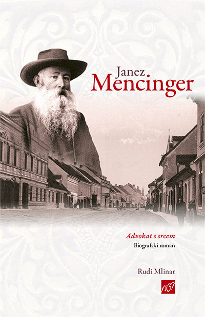 Janez Mencinger: advokat s srcem