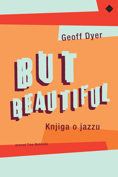 But beautiful - Knjiga o jazzu