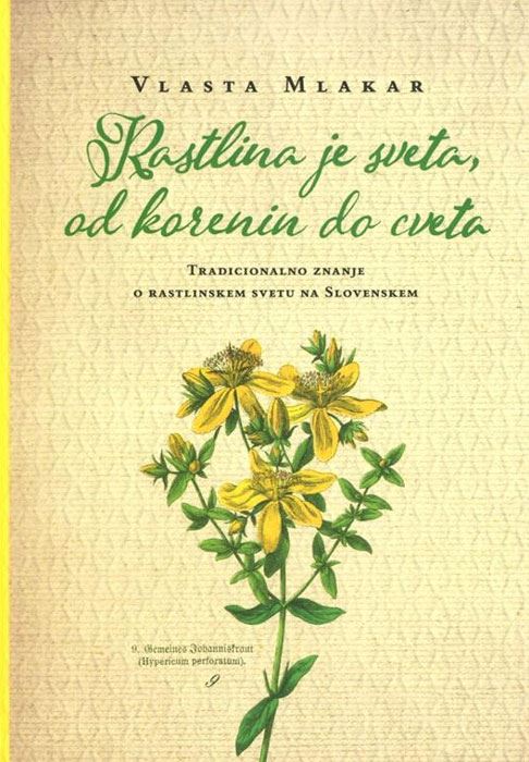 Rastlina je sveta, od korenin do cveta