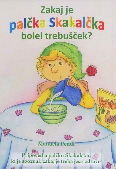 Zakaj je palčka Skakalčka bolel trebušček?