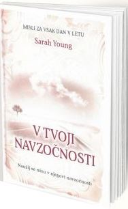 V tvoji navzočnosti - naužij se miru v njegovi navzočnosti - Misli za vsak dan v letu