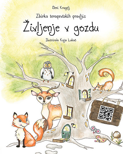 Življenje v gozdu: zbirka terapevtskih pravljic