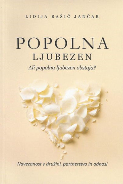 Popolna ljubezen: ali popolna ljubezen obstaja?