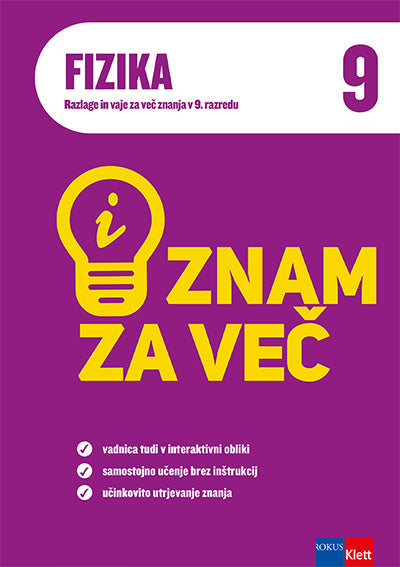 Znam za več - Fizika 9, Razlage in vaje