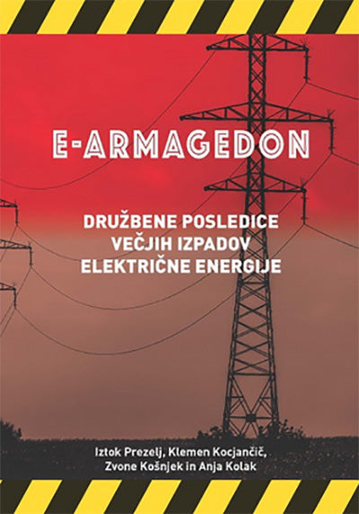 E-Armagedon – družbene posledice večjih izpadov električne energije