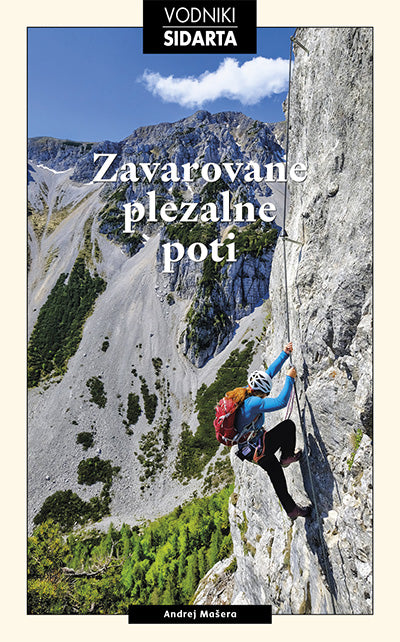 Zavarovane plezalne poti 2023: izbrane plezalne poti Slovenije, Tržaškega krasa, avstrijske Koroške in Zahodnih Julijcev
