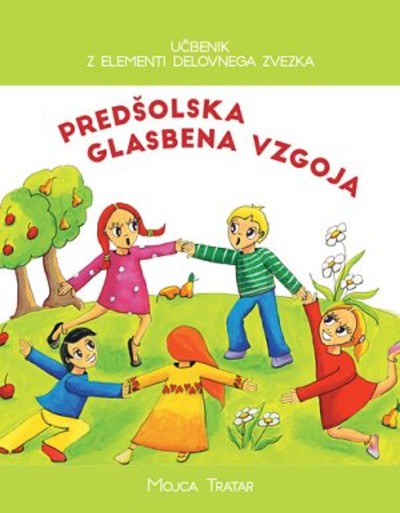 PREDŠOLSKA GLASBENA VZGOJA - UČBENIK