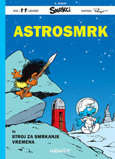 Astrosmrk; Stroj za smrkanje vremena (2 zgodbi o Smrkcih)