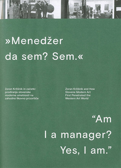 "Menedžer da sem? Sem." = "Am I a manager? Yes, I am."