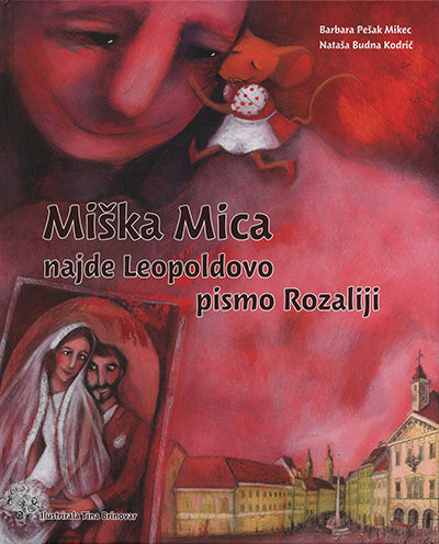 Miška Mica najde Leopoldovo pismo Rozaliji