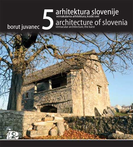 Arhitektura slovenije 5, vernakularna arhitektura, kraški svet