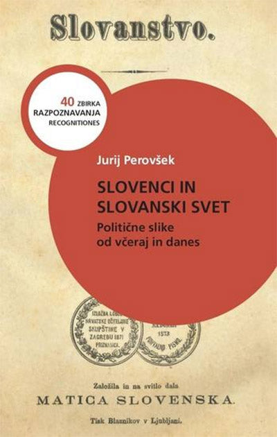 Slovenci in slovanski svet: politične slike od včeraj in danes