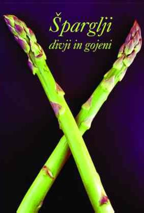 Šparglji: divji in gojeni